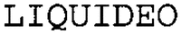 LIQUIDEO