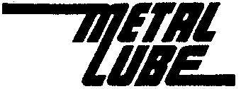 METAL LUBE