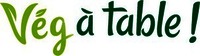 Vég à table !