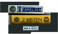 2 FAMILIEN 2 WELTEN ARM & REICH