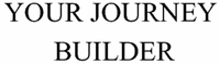 YOUR JOURNEY BUILDER
