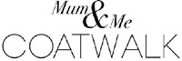 Mum & Me COATWALK