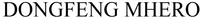 DONGFENG MHERO