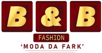 B&B FASHION 'MODA DA FARK'