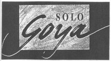 SOLO Goya