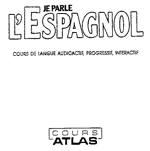 JE PARLE L'ESPAGNOL