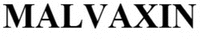 MALVAXIN