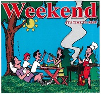Weekend IT'S TIME TO REST