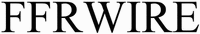 FFRWIRE