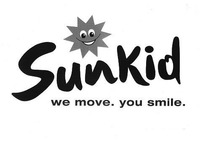 Sunkid we move. you smile.