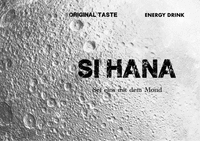 ORIGINAL TASTE ENERGY DRINK SI HANA Sei eins mit dem Mond