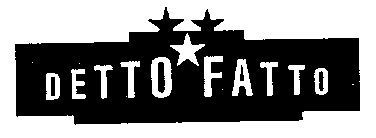 DETTO FATTO