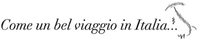 Come un bel viaggio in Italia...