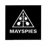 MAYSPIES