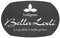 Lodigrana Bella Lodi La qualità è nella grana.