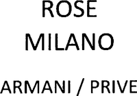 ROSE MILANO ARMANI / PRIVE