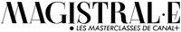 MAGISTRAL.E LES MASTERCLASSES DE CANAL+