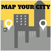 MAP YOUR CITY