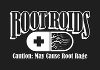 ROOTROIDS Caution: May Cause Root Rage