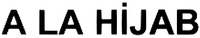 A LA HIJAB