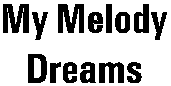 My Melody Dreams Dreams