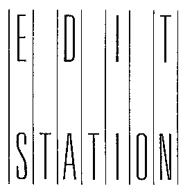 EDIT STATION