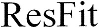 ResFit