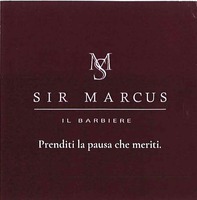 SIR MARCUS IL BARBIERE Prenditi la pausa che meriti.