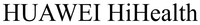 HUAWEI HiHealth