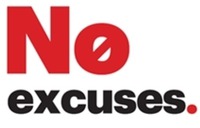 No excuses.