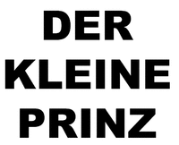 DER KLEINE PRINZ