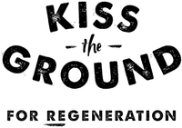 KISS THE GROUND FOR REGENERATION