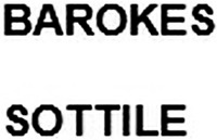 BAROKES SOTTILE