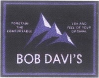 BOB DAVI'S torentain the comforttable lok and feel of your orginal