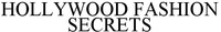 HOLLYWOOD FASHION SECRETS