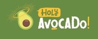 HOLY AVOCADO!