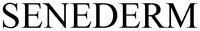 SENEDERM