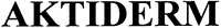 AKTIDERM