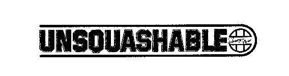 UNSQUASHABLE