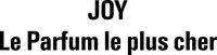 JOY Le Parfum le plus cher