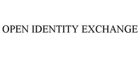 OPEN IDENTITY EXCHANGE