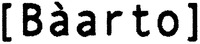 [Bàarto]