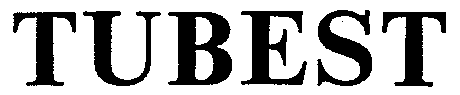 TUBEST