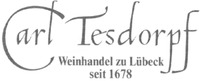 Carl Tesdorpf Weinhandel zu Lübeck seit 1678