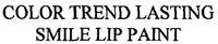 COLOR TREND LASTING SMILE LIP PAINT