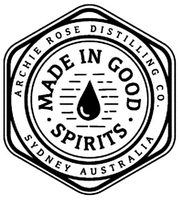 MADE IN GOOD SPIRITS ARCHIE ROSE DISTILLING CO. SYDNEY AUSTRALIA