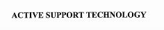 ACTIVE SUPPORT TECHNOLOGY
