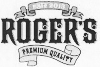 ROGER'S PREMIUM QUALITY