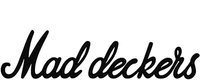 Mad deckers