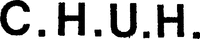 C.H.U.H.
